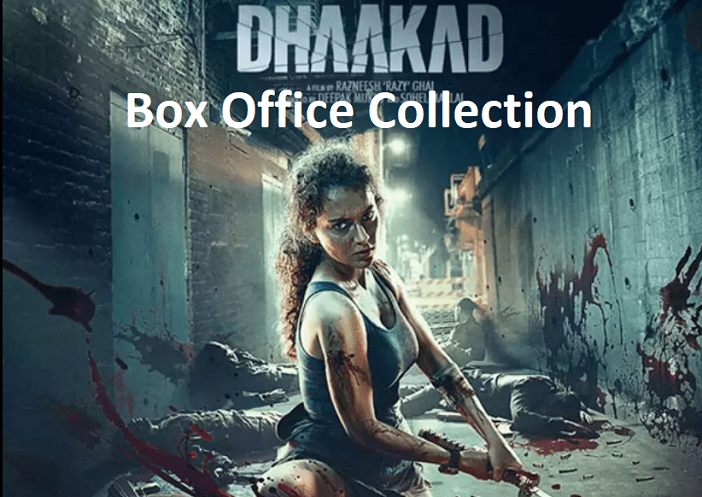 Dhaakad Box Office Collection,Kangana धाकड़ Movie Total Earning