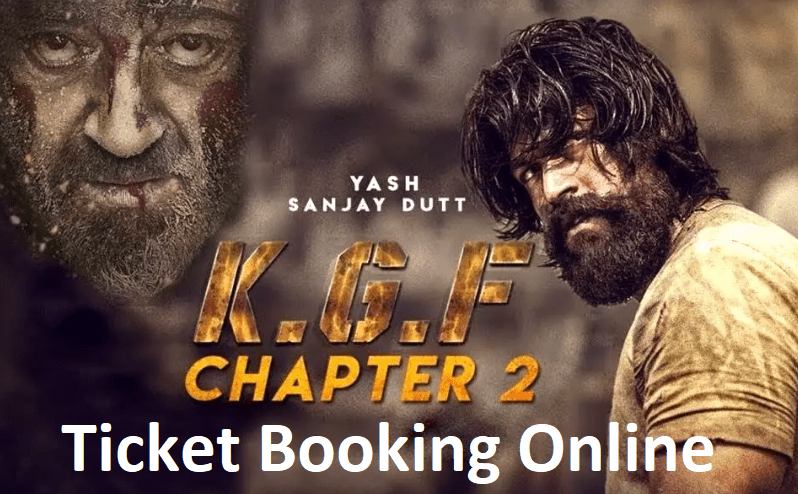 KGF 2 Advance Booking KGF Chapter 2 Tickets Online Book